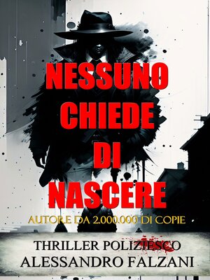 cover image of NESSUNO CHIEDE DI NASCERE